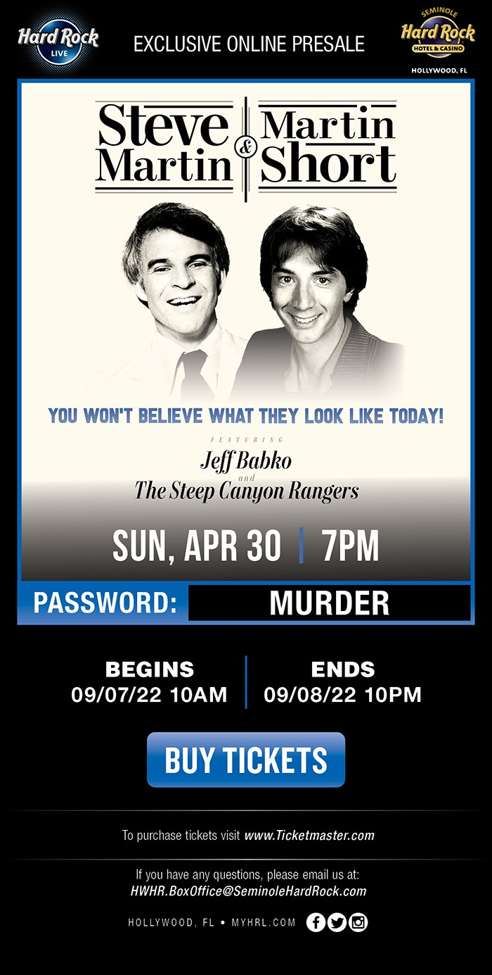 Exclusive Online Presale Steve Martin & Martin Short (Hard Rock