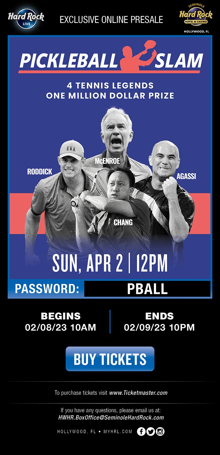 Exclusive Online Presale Pickleball Slam (Hard Rock Live Hollywood