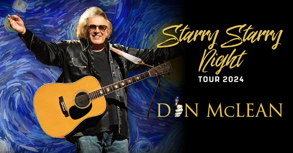 Don McLean: Starry Starry Night Tour 2024 / Saturday, November 30th ...