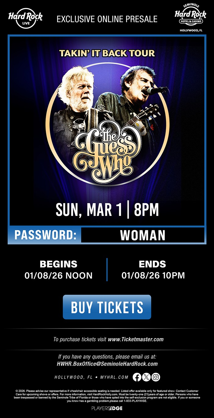 Gess Rocker Concert R9 EXCLUSIVE ONLINE PRESALE- THE GUESS WHO- Hard Rock Live (Hollywood ...